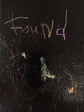 Load image into Gallery viewer, Original painting &quot;Found&quot; oil on birch panel, 5&quot; x 7&quot;
